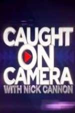 Watch Caught on Camera with Nick Cannon 123MovieFree