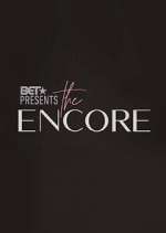 Watch BET Presents: The Encore 123MovieFree