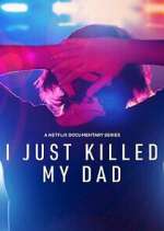Watch I Just Killed My Dad 123MovieFree