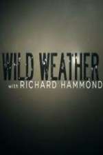 Watch Wild Weather with Richard Hammond 123MovieFree