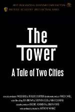 Watch The Tower A Tale of Two Cities 123MovieFree