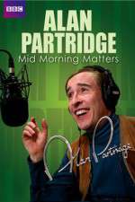 Watch Mid Morning Matters with Alan Partridge 123MovieFree