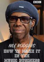 Watch Nile Rodgers: How to Make It in the Music Business 123MovieFree