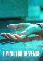 Watch Dying for Revenge 123MovieFree