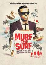 Watch Murf the Surf: Jewels, Jesus, and Mayhem in the USA 123MovieFree
