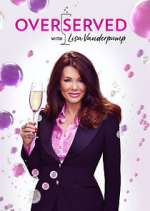 Watch Overserved with Lisa Vanderpump 123MovieFree