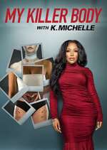 Watch My Killer Body with K. Michelle 123MovieFree