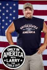 Watch Only in America with Larry the Cable Guy 123MovieFree