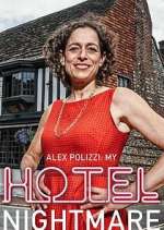 Watch Alex Polizzi: My Hotel Nightmare 123MovieFree