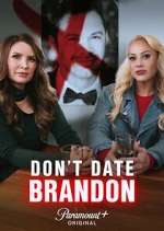 Watch Don\'t Date Brandon 123MovieFree