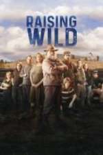 Watch Raising Wild 123MovieFree