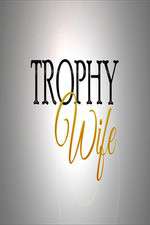Watch Trophy Wife 123MovieFree