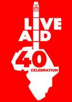 Watch Live Aid at 40: When Rock \'n\' Roll Took on the World 123MovieFree