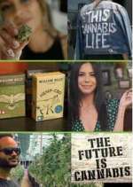Watch The Future Is Cannabis 123MovieFree