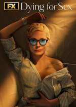 Watch Dying for Sex 123MovieFree