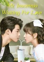 Watch Mr. Insomnia Waiting for Love 123MovieFree