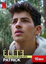 Watch Élite Historias Breves: Patrick 123MovieFree