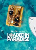 Watch Loaded in Paradise 123MovieFree