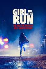 Watch Girl on the Run: The Hunt For America\'s Most Wanted Woman 123MovieFree