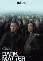 Watch Dark Matter 123MovieFree