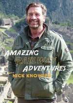 Watch Amazing Railway Adventures with Nick Knowles 123MovieFree