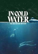 Watch In Cold Water: The Shelter Bay Mystery 123MovieFree