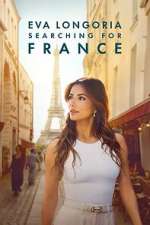 Watch Eva Longoria: Searching for France 123MovieFree