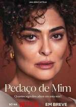 Watch Pedaço de Mim 123MovieFree