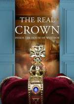 Watch The Real Crown: Inside the House of Windsor 123MovieFree