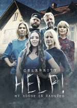 Watch Celebrity Help! My House Is Haunted 123MovieFree