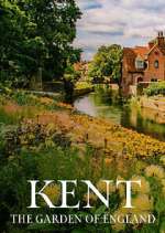 Watch Kent: The Garden of England 123MovieFree