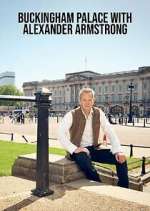Watch Buckingham Palace with Alexander Armstrong 123MovieFree