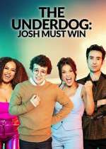 Watch The Underdog: Josh Must Win 123MovieFree