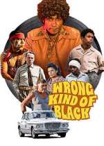 Watch Wrong Kind of Black 123MovieFree