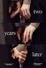 Watch Two Years Later Season 1 Episode 1 123MovieFree