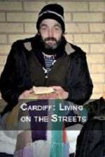 Watch Cardiff: Living on the Streets 123MovieFree