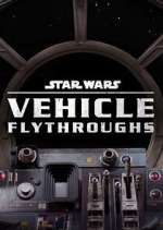 Watch Star Wars: Vehicle Flythrough 123MovieFree