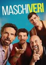 Watch Maschi veri 123MovieFree