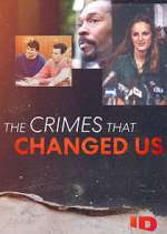 Watch The Crimes That Changed Us 123MovieFree