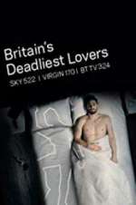 Watch Britain\'s Deadliest Lovers 123MovieFree