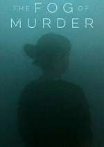 Watch The Fog of Murder 123MovieFree