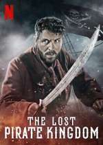 Watch The Lost Pirate Kingdom 123MovieFree