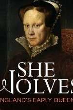 Watch She-Wolves Englands Early Queens 123MovieFree