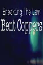 Watch Breaking the Law: Bent Coppers 123MovieFree