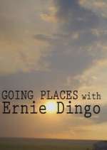 Watch Going Places with Ernie Dingo 123MovieFree