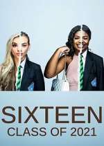 Watch Sixteen: Class of 2021 123MovieFree