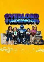 Watch Overlord and the Underwoods 123MovieFree