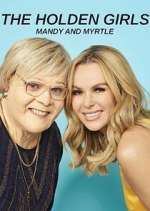 Watch The Holden Girls: Mandy & Myrtle 123MovieFree