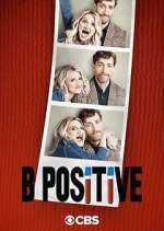 Watch B Positive 123MovieFree