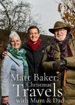 Watch Matt Baker: Christmas Travels with Mum & Dad 123MovieFree